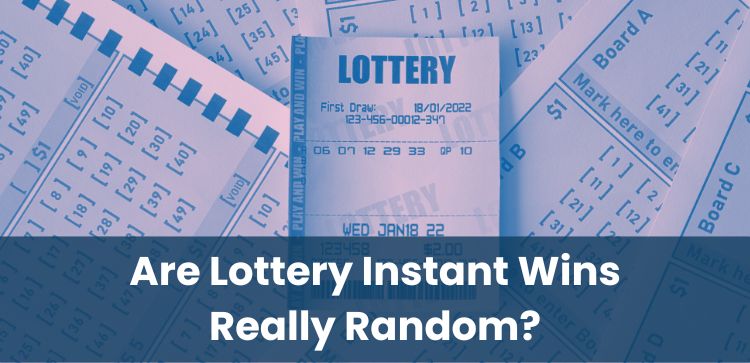 Are Lottery Instant Wins Really Random?