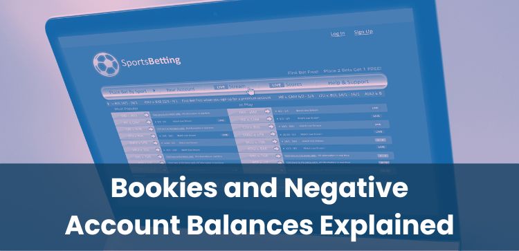 Bookies and Negative Account Balances Explained