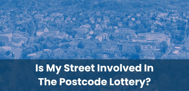 Is My Street Involved In The Postcode Lottery?
