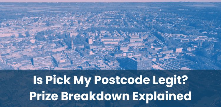 Is Pick My Postcode Legit? Prize Breakdown Explained